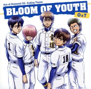 TVアニメ「ダイヤのA-SECOND SEASON-」EDテーマ BLOOM OF YOUTH