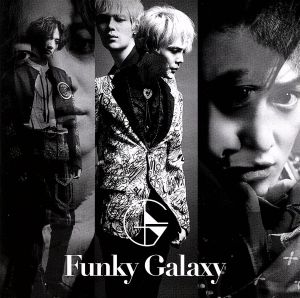 Funky Galaxy(初回限定盤B)