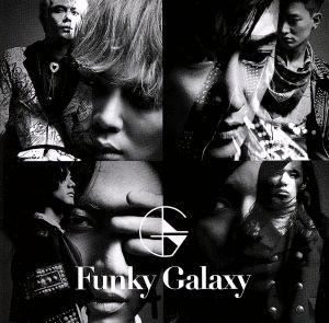 Funky Galaxy(初回限定盤A)(DVD付)