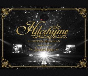 Hilcrhyme in 日本武道館～Junction～(Blu-ray Disc)