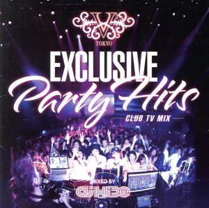 V2 TOKYO EXCLUSIVE PARTY HITS-CLUB TV MIX-