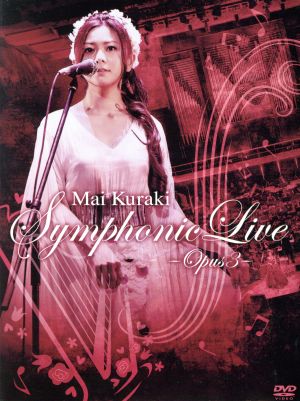 Mai Kuraki Symphonic Live-Opus 3-