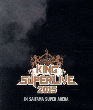 KING SUPER LIVE 2015(Blu-ray Disc)