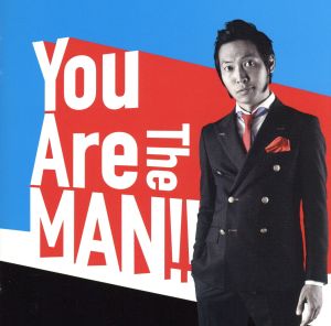 You Are The MAN!!(初回限定盤)(DVD付)