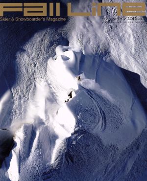 Fall Line(VOL.1 2016) Skier & Snowboarder's Magazine Skier & Snowboarder's Magazine