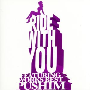 Ride With You～Featuring Works Best～