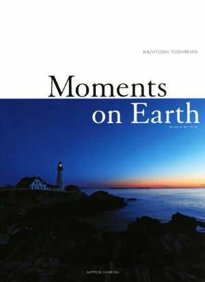 写真集 Moments on Earth