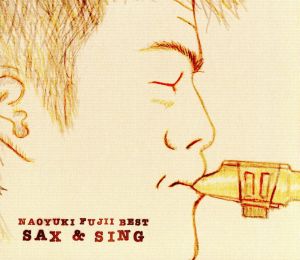 藤井尚之 ベストアルバム「SAX&SING」(2CD+写真集)(タワーレコード限定)
