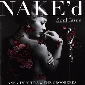 NAKE'd ～Soul Issue～(DVD付)