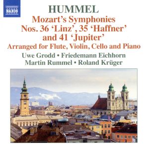 モーツァルト:交響曲第35番「ハフナー」・第36番「リンツ」・第41番「ジュピター」(ヨハン・ネポムク・フンメルによる室内楽版)