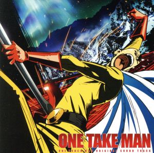 TVアニメ『ワンパンマン』オリジナルサウンドトラック「ONE TAKE MAN」