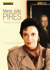 マリア・ジョアン・ピレシュ ～ピアニストの肖像