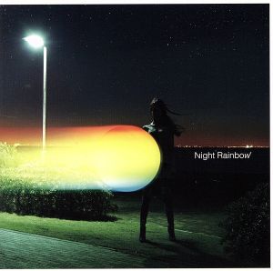 Night Rainbow(通常盤)