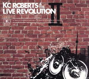 KC Roberts&the Live Revolution Ⅱ