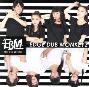 EDGE DUB MONKEYZ