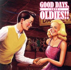 GOOD DAYS, OLDIES!! -LOVE-