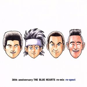 THE BLUE HEARTS re-mix re-spect