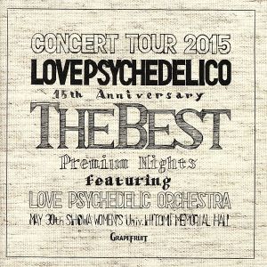 LOVE PSYCHEDELICO 15th ANNIVERSARY TOUR-THE BEST-LIVE(通常盤)(2CD)