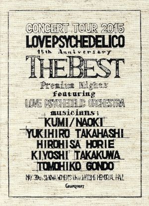 LOVE PSYCHEDELICO 15th ANNIVERSARY TOUR-THE BEST-LIVE(完全生産限定盤)(2CD+Blu-ray)