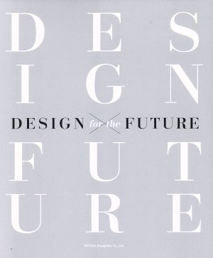 DESIGN for the FUTURE