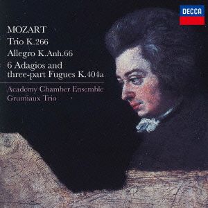 モーツァルト:三重奏曲、6つのアダージョとフーガ、他