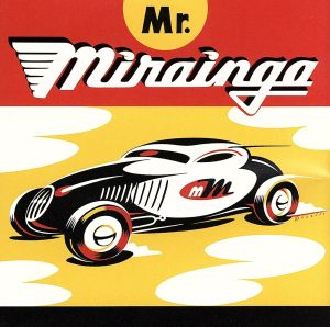 【輸入盤】Mr Mirainga