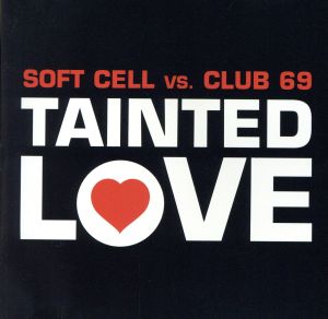 【輸入盤】Tainted Love