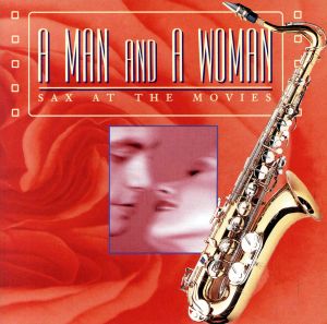 【輸入盤】Man & A Woman: Sax at the Movies