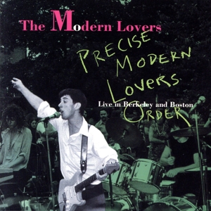 【輸入盤】Precise Modern Lovers Order: The Modern Lovers Live In Berkeley And Boston
