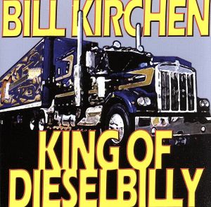 【輸入盤】King of Dieselbilly: Classic Kirchen