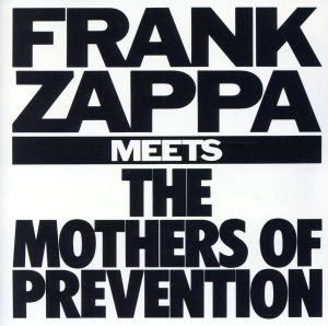 【輸入盤】Meets The Mothers Of Prevention