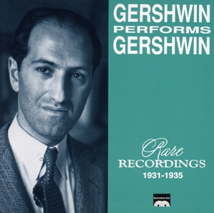 【輸入盤】Gershwin Performs Gershwin: Rare Historic Records