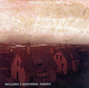 【輸入盤】Hatfield & The North