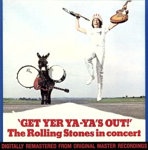 【輸入盤】Get Yer Ya-Ya's Out！