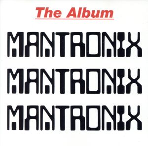 【輸入盤】Mantronix - The Album