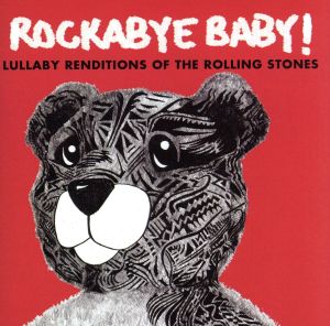 【輸入盤】Rolling Stones Lullaby Renditions