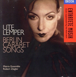 【輸入盤】Ute Lemper - Berlin Cabaret Songs