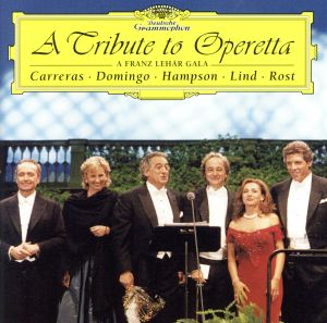 【輸入盤】A Tribute to Operetta: A Franz Lehar Gala