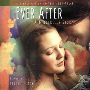 【輸入盤】Ever After: A Cinderella Story - Original Motion Picture Soundtrack