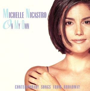 【輸入盤】On My Own-Michelle Nicastro on