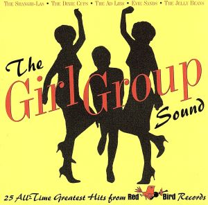 【輸入盤】Girl Group Sound: 25 All Time G.H. From Red Bird