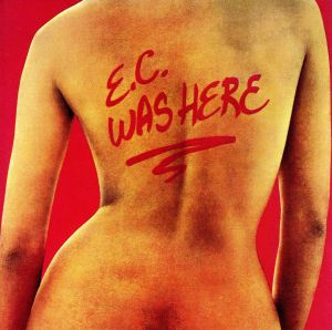 【輸入盤】E.C. Was Here