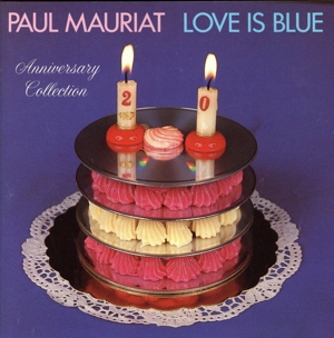 【輸入盤】Love Is Blue: 20th Anniversary Edition