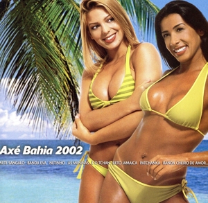 【輸入盤】Axe Bahia 2002