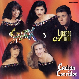 【輸入盤】Sparx Y Lorenzo Antonio Cantan Corridos