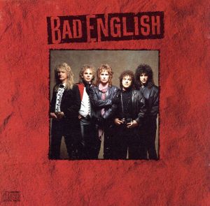 【輸入盤】Bad English