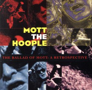 【輸入盤】Ballad of Mott the Hoople: Retrospective