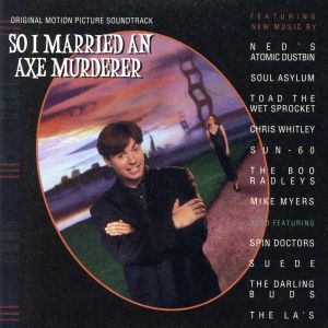 【輸入盤】So I Married An Axe Murderer: Original Motion Picture Soundtrack