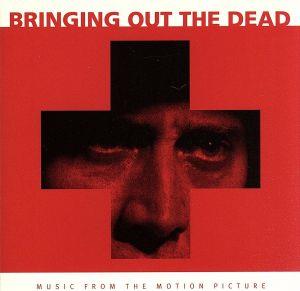 【輸入盤】Bringing Out the Dead:  Music from the Motion Picture [SOUNDTRACK]