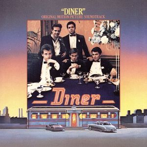 【輸入盤】Diner: Original Motion Picture Soundtrack